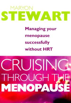 Cruising Through the Menopause by Maryon Stewart